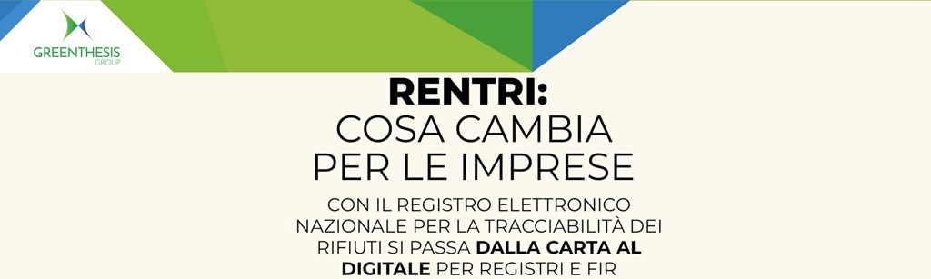 RENTRI: la digitalizzazione della tracciabilitï¿½ï¿½ dei rifiuti e i cambiamenti per le imprese